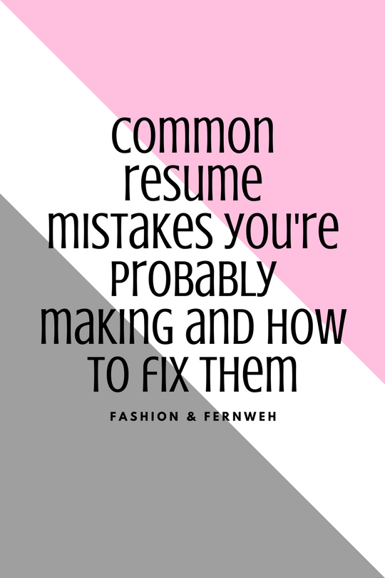 Common Resume Mistakes You’re Probably Making and How to Fix Them